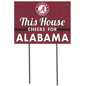 Alabama Crimson Tide --- This House Cheers ... Yard Sign