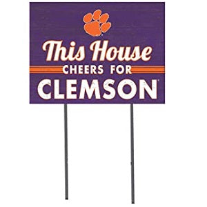 Clemson Tigers --- This House Cheers ... Yard Sign