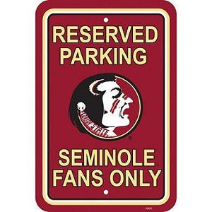 Florida State Seminoles --- Reserved Parking Sign