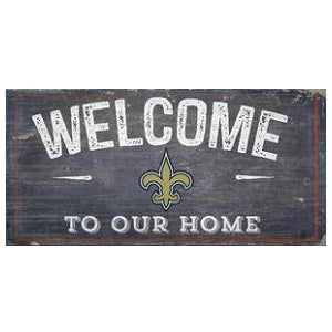 New Orleans Saints --- Welcome to Our Home Sign