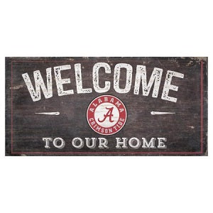 Alabama Crimson Tide --- Welcome to Our Home Sign