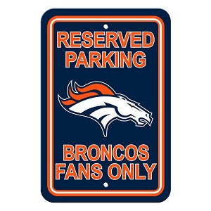 Denver Broncos --- Reserved Parking Sign