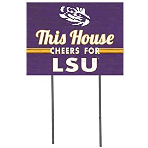 LSU Tigers --- This House Cheers ... Yard Sign