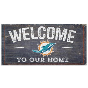 Miami Dolphins --- Welcome to Our Home Sign