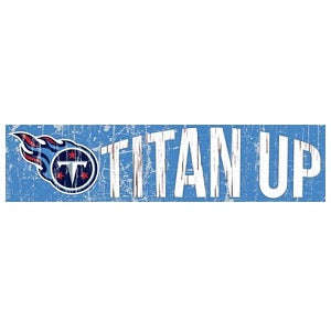 Tennessee Titans --- Slogan Wood Sign